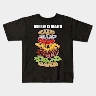 Burger is Health Kids T-Shirt